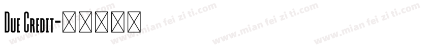 Due Credit字体转换